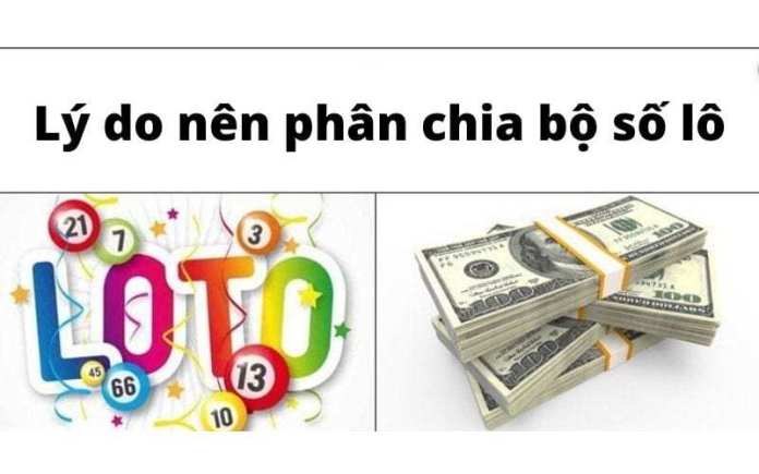 Lý do phân chia Bộ số lô đề